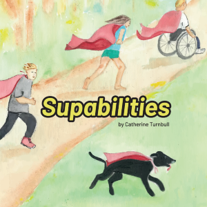 The book, Supabilities. A book about the superpowers of disability